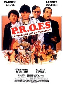 ANNEES 80, 80's, eighties, film profs, P.R.O.F.S, cinéma, ciné, movie, patrick bruel, humour, souvenirs, trentenaires