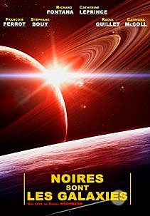 Affiche feuilleton Noires sont les galaxies